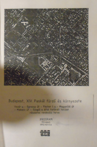 Bart�k Mikl�s (szerk.) - Budapest, XIV. Pask�l f�rd� �s k�rnyezete