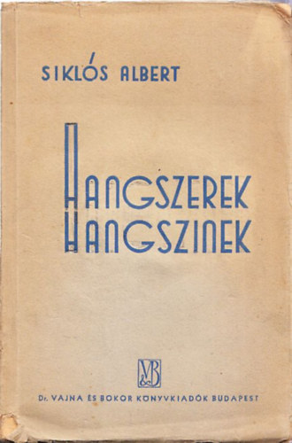 Siklós Albert - Hangszerek, hangszínek