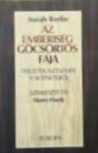 Isaiah Berlin - Az emberisg gcsrts fja