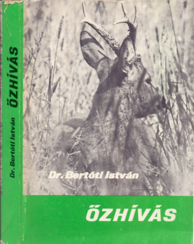 Dr. Bert�ti Istv�n - �zh�v�s (M�sodik, b�v�tett kiad�s)