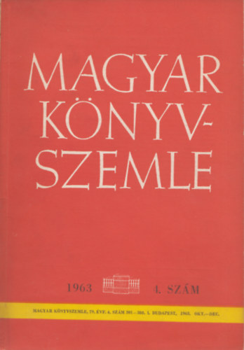 Kőhalmi Béla (szerk.) - Magyar könyvszemle - 79. évf. 4. szám, 1963