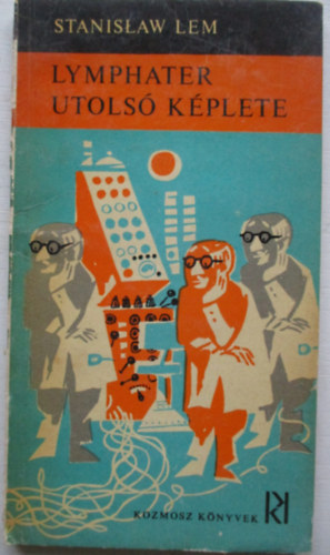 Stanislaw Lem - Lymphater utolsó képlete