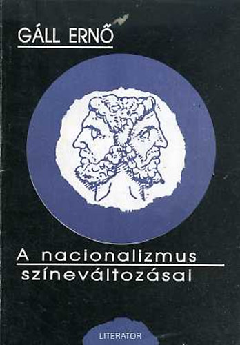 G�ll  Ern� - A nacionalizmus sz�nev�ltoz�sai