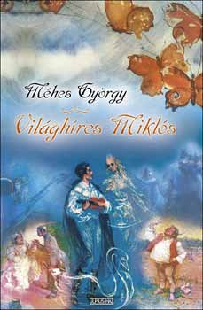 Méhes György - Világhíres Miklós