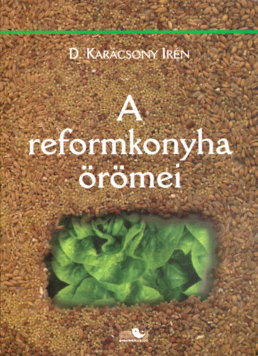 D. Karcsony Irn - A reformkonyha rmei