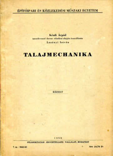 K�zdi �rp�d - Laz�nyi Istv�n - Talajmechanika