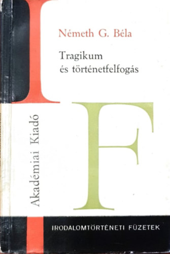 N�meth G. B�la - Tragikum �s t�rt�netfelfog�s