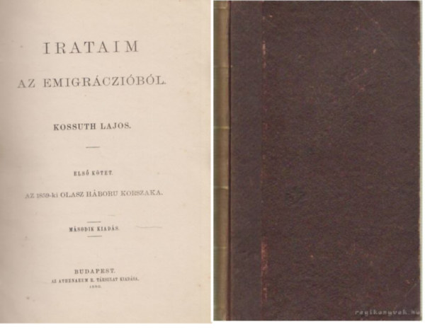 KOssuth Lajos - Irataim az emigrczibl I. - Az 1859-ki olasz hbor korszaka