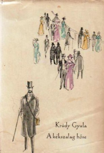 Krdy Gyula - A kkszalag hse