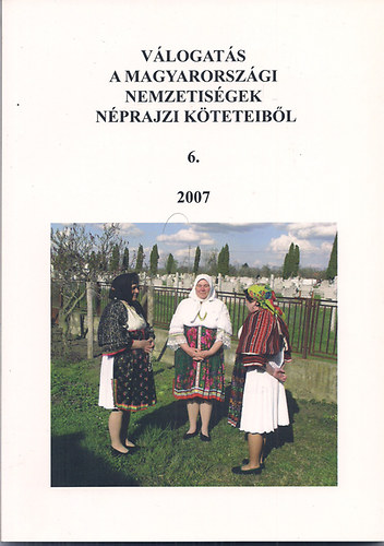 Jung Horti Judit - Vlogats a magyarorszgi nemzetisgek nprajzi kteteibl 6.