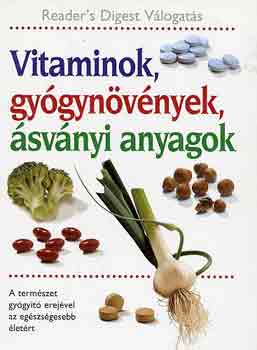Vitaminok, gyógynövények, ásványi anyagok (Reader's Digest Válogatás)
