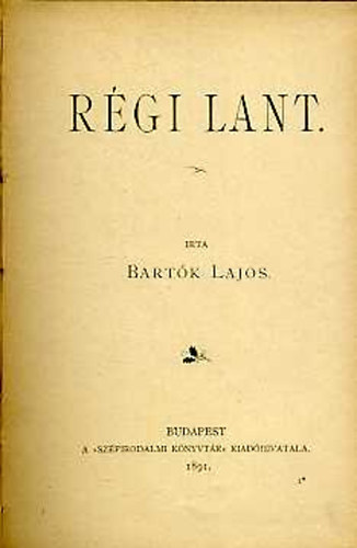 Bartk Lajos - Rgi lant