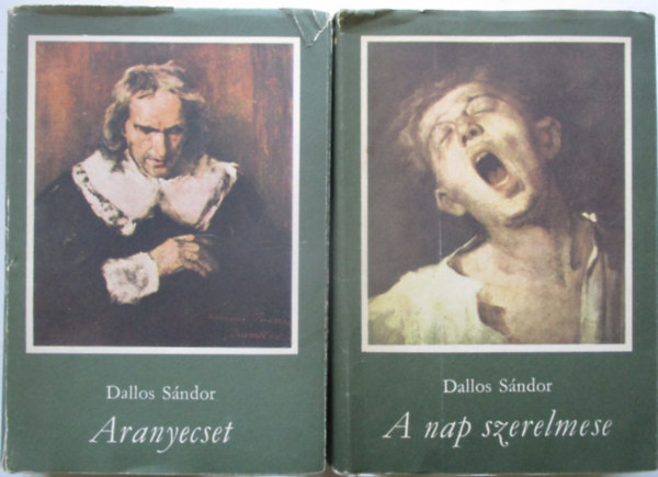Dallos Sándor - Aranyecset / A nap szerelmese (Munkácsy Mihály életregénye)