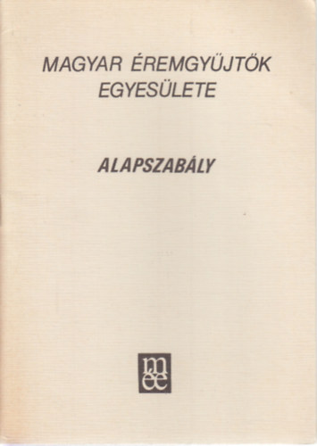 Szinovszki Sndor - Magyar remgyjtk Egyeslete: Alapszably