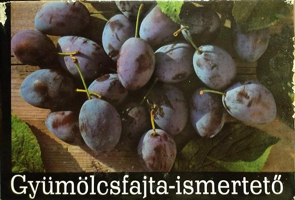 Br�zik S�ndor dr. (szerk.) - Gy�m�lcsfajta-ismertet� (t�bbnyelv�: Magyar, Angol, N�met, Orosz)