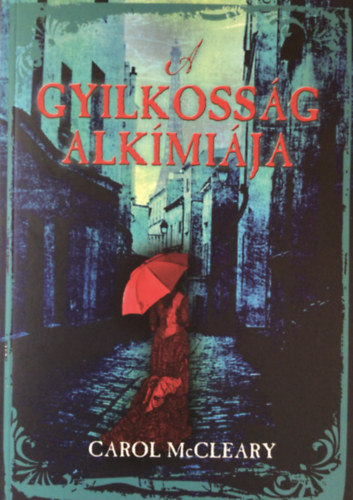 Carol McCleary - A gyilkossg alkmija