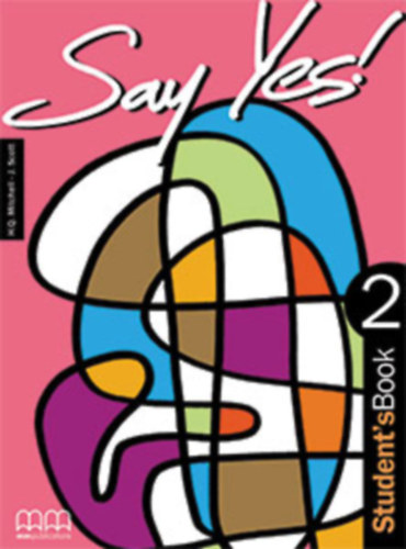 H.Q.Mitchell, J. Scott - Say Yes ! Student's Book 2.
