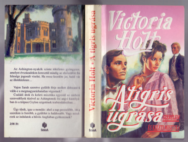 Victoria Holt - A tigris ugrása (The Spring of the Tiger) /Szerelem és keleti misztika/