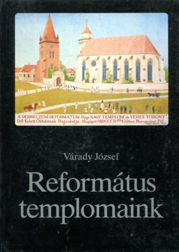 Vrady Jzsef - Reformtus templomaink