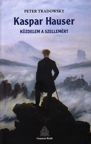 Peter Tradowsky - Kaspar Hauser