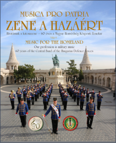 Hivat�sunk a katonazene - Our Profession is Military Music