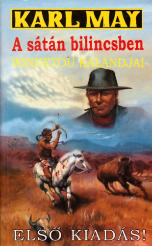 Karl May - Winnetou kalandjai: A stn bilincsben