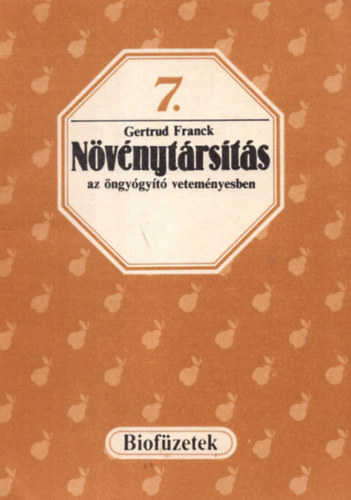 Gertrud Franck - Nvnytrsts az ngygyt vetemnyesben (biofzetek 7.)