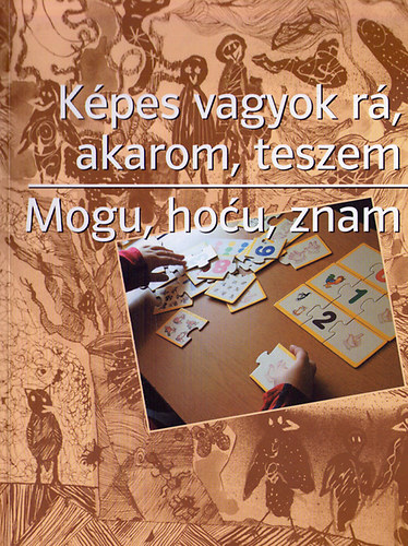 Pongr�cz �va Zsuzsanna - K�pes vagyok r�, akarom, teszem / Mogu, hocu, znam (magyar-horv�t)