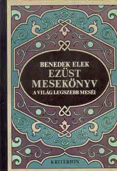 Benedek Elek - Ezst meseknyv