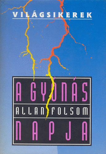Allan Folsom - A gyns napja (Vilgsikerek)
