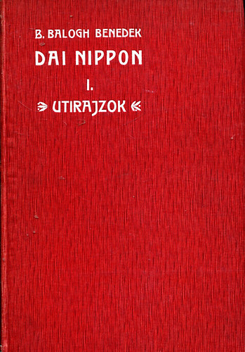 Barátosi Balogh Benedek - Dai Nippon I.