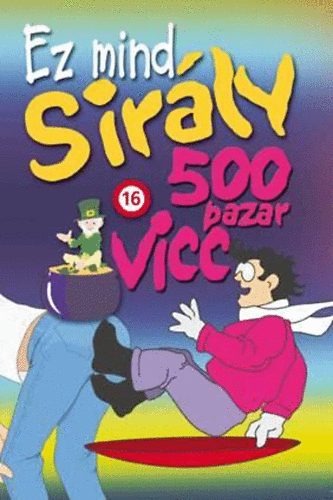 Ez mind sirály - 500 pazar vicc