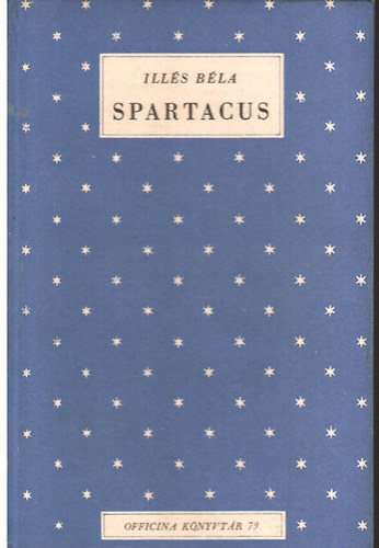 Illés Béla - Spartacus