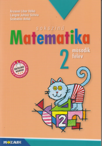rvain Libor Ildik, Juhsz, Szabados Anik - Sokszn matematika - Munkatanknyv 2. osztly II. flv