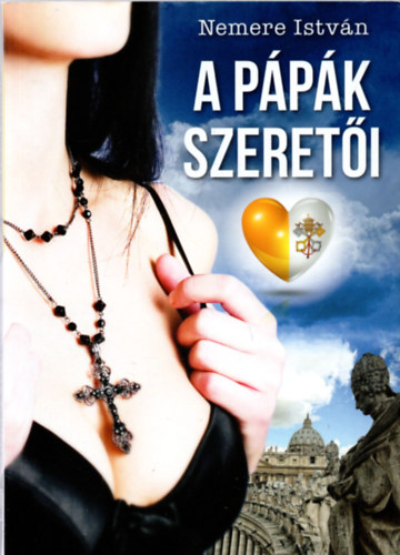 Nemere Istv�n - A p�p�k szeret�i