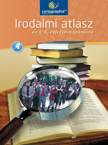 Cartographia - Irodalmi atlasz 5-8. vfolyam
