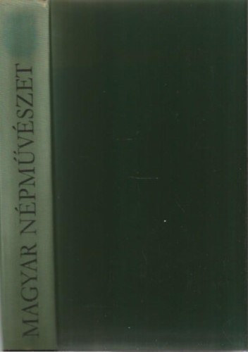 Fél Edit, Hofer Tamás - Magyar népművészet