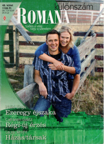 Nalini Singh, Cathleen Galitz, Laura Wright - Romana K�l�nsz�m 48. k�tet - Ezeregy �jszaka-R�gi-�j �rz�s- H�zas/t�rsak