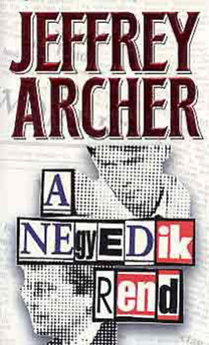 Jeffrey Archer - A negyedik rend I-II