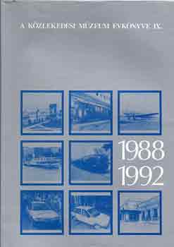 Katona Andr�s (szerk.) - A K�zleked�si M�zeum �vk�nyve IX: 1988-1992