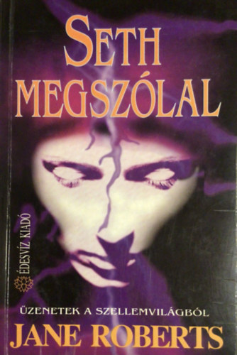 Jane Roberts - Seth megszlal