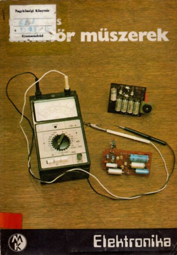 I.I. Dudics - Amatőr műszerek (Elektronika)