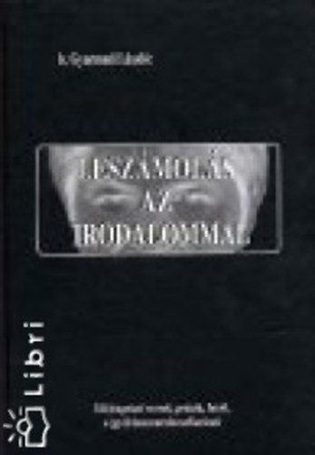 b. Gyarmai Lszl - Leszmols az irodalommal