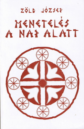 Z�ld J�zsef - Menetel�s a Nap alatt