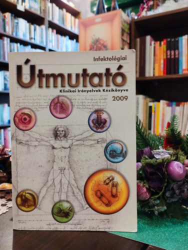 Dr. Ludwig Endre (szerk.) - Infektológiai útmutató 2009 CD- vel