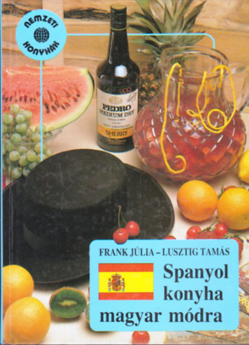 Frank Jlia-Lusztig Tams - Spanyol konyha magyar mdra