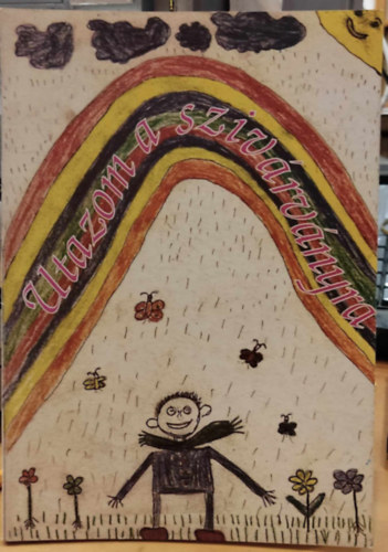 V�ntsa Zolt�n, T�th K�roly - Utazom a sziv�rv�nyra