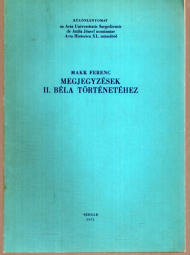 Makk Ferenc - Megjegyzsek II. Bla trtnethez - Klnlenyomat