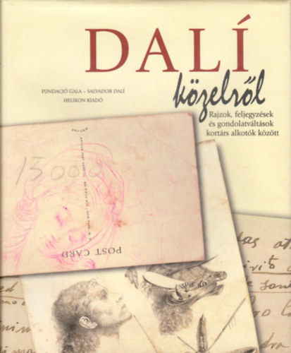 Gala, Fundació- Dalí, S. - Dalí közelről