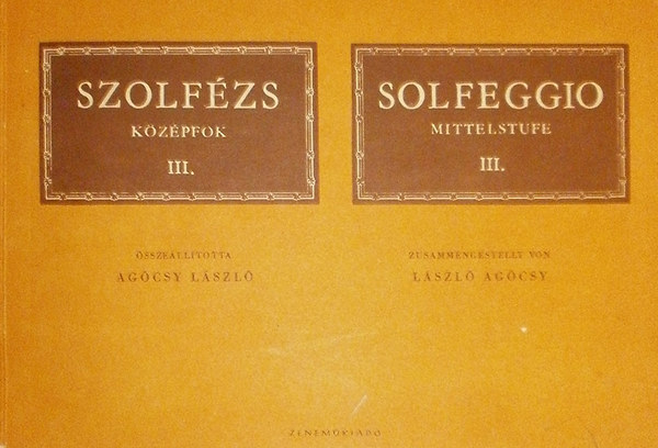 Agcsy Lszl (sszelltotta) - Szolfzs, Kzpfok III.
